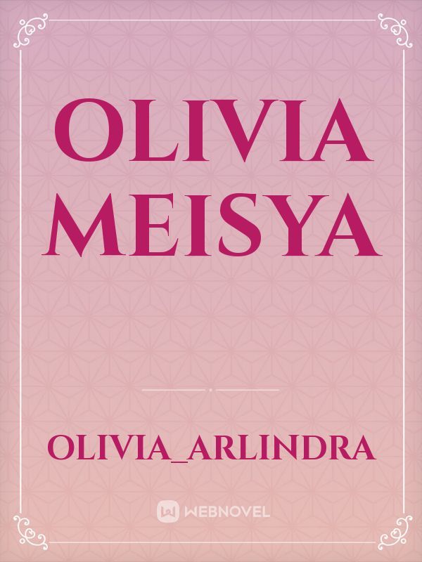 OLIVIA MEISYA Book