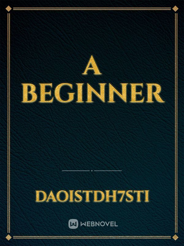 A beginner