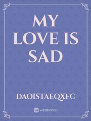 my love is sad Book