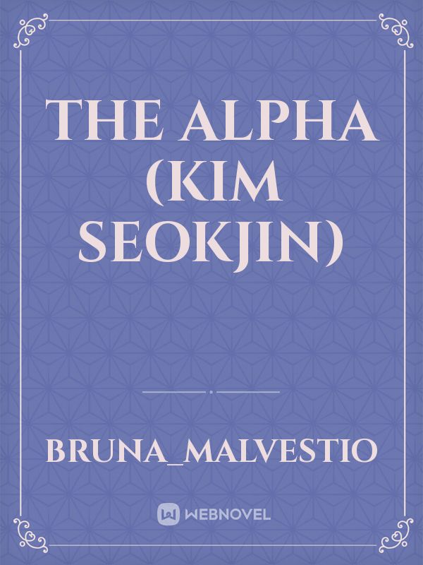 The Alpha (Kim Seokjin) Book