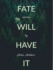 Fate Will Have It Book