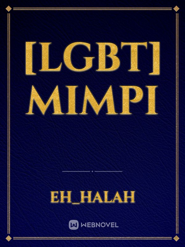 [LGBT] MIMPI