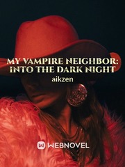 My Vampire Neighbor: into the dark night Book