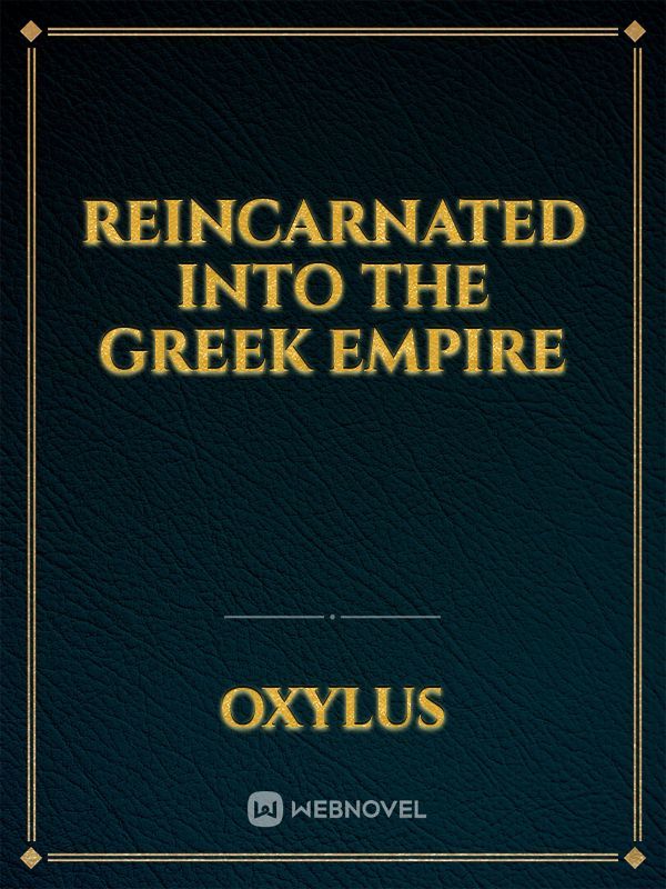 reincarnated into the Greek empire Book