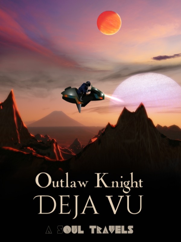 Outlaw Knight, Deja Vu Book