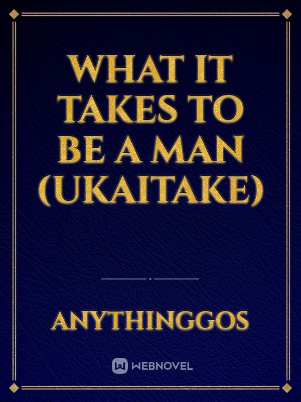 What it takes to be a man (UkaiTake) Book