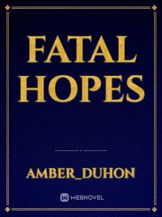 Fatal Hopes Book