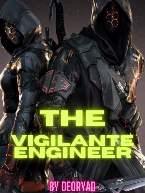 The Vigilante Engineer