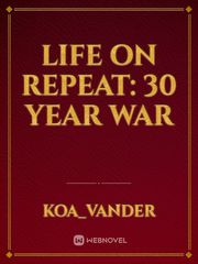 Life on Repeat: 30 Year War Book