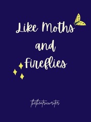 Like Moths and Fireflies Book
