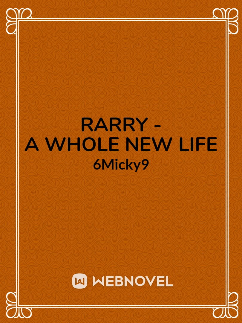 Rarry - A whole new life Book