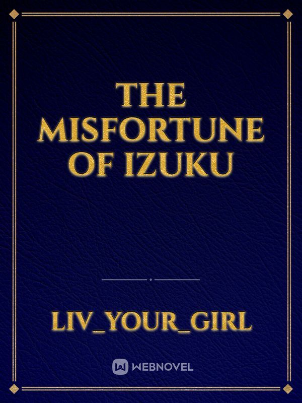the misfortune of izuku Book