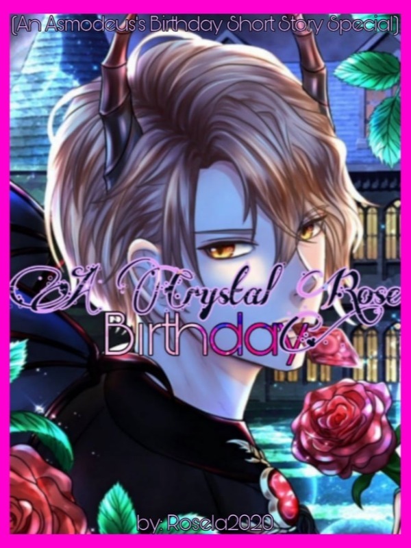 A Crystal Rose Birthday (An Obey Me Fanfiction) Book