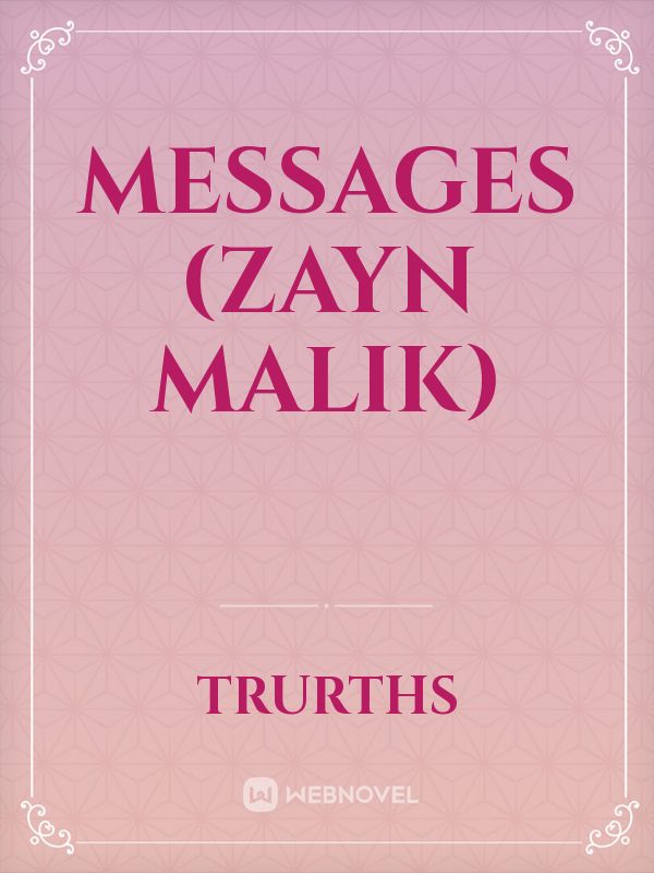 messages (zayn malik)