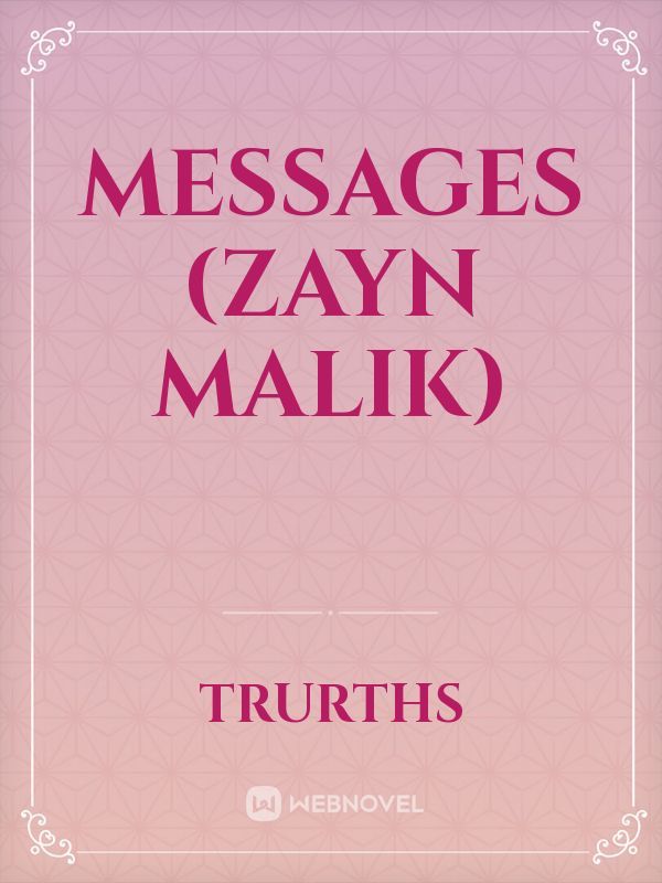 messages (zayn malik)