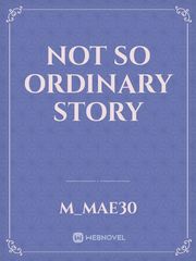 Not So Ordinary Story Book
