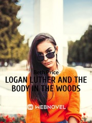 Logan Luther And The Body In The Woods Book