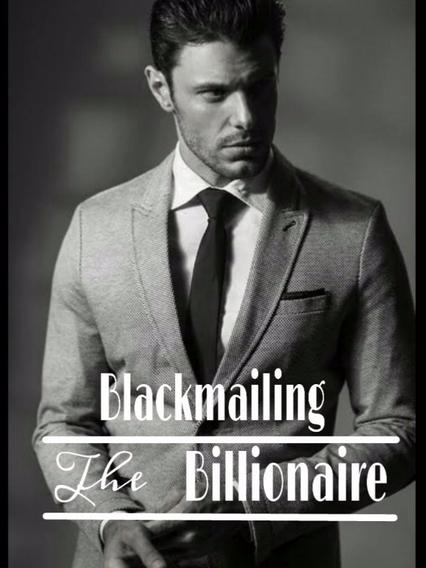 Blackmailing The Billionaire