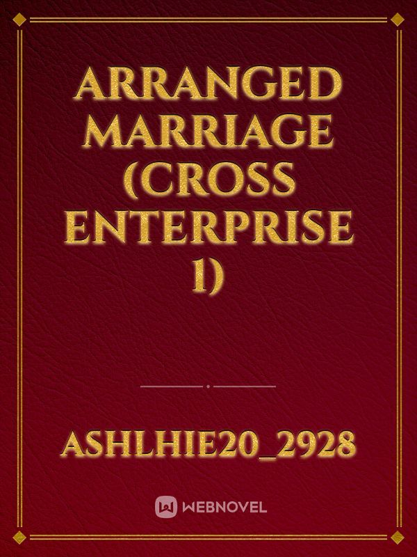 Arranged Marriage (Cross Enterprise 1)