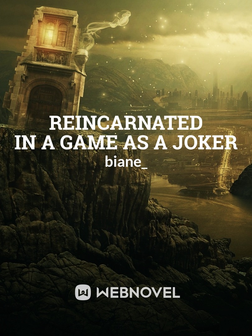 Reincarnated In A Game As A Joker Book