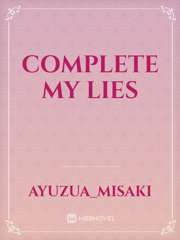 Complete My Lies Book