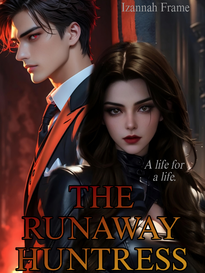 The Runaway Huntress