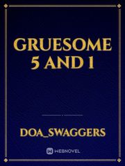 Gruesome 5 and 1 Book