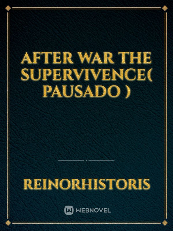After War The Supervivence( pausado )