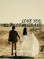 Love You, My Pilot Husband Book