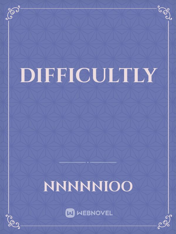difficultly Book