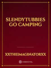 Slendytubbies go camping Book