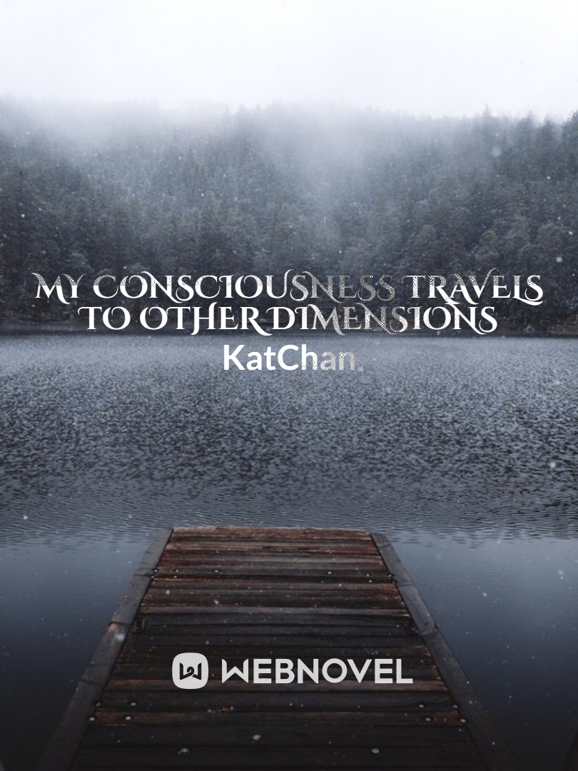 My Consciousness Travels to other Dimensions Book