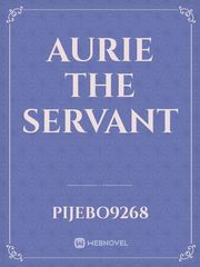 Aurie the Servant Book