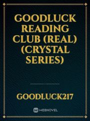 Goodluck Reading Club (Real) (Crystal Series) Book
