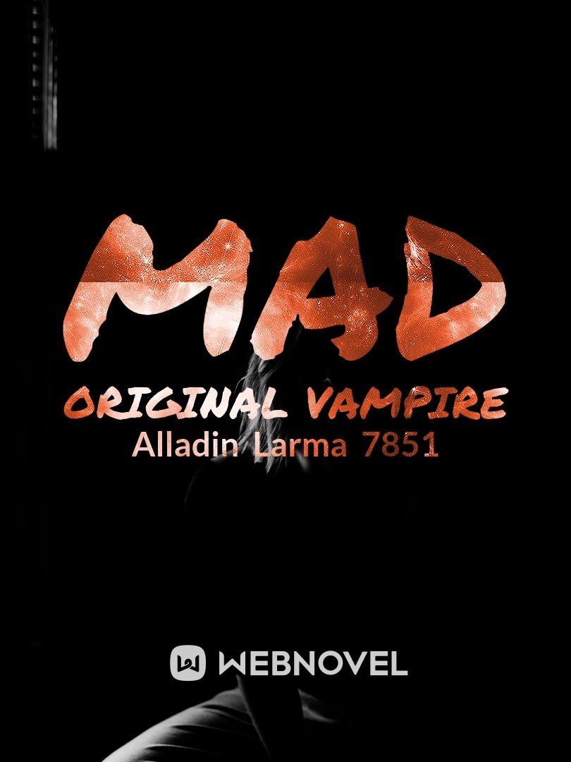 Mad Original Vampire