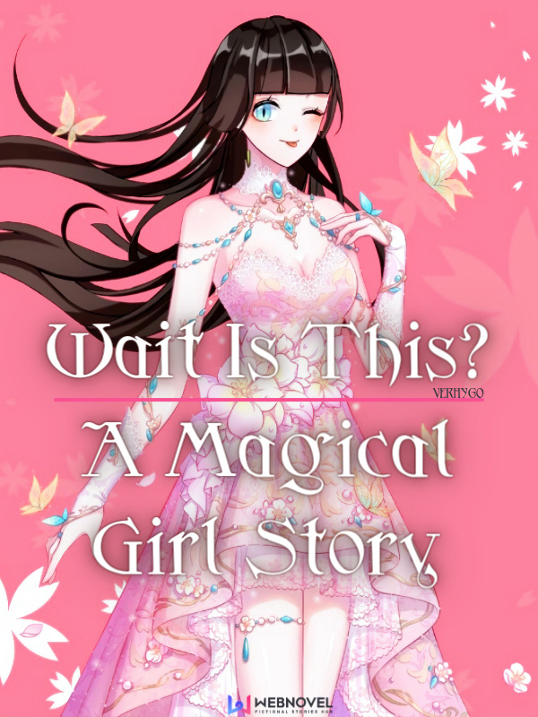 What is this, a Magical Girl Story?