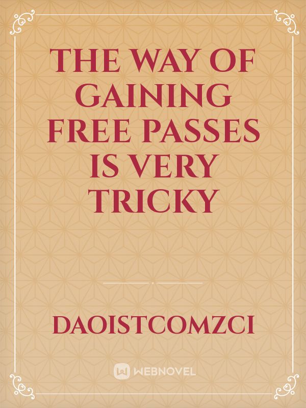 the way of gaining free passes is very tricky Book