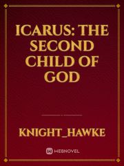 Icarus: The Second Child of God Book
