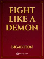 Fight Like A Demon Book