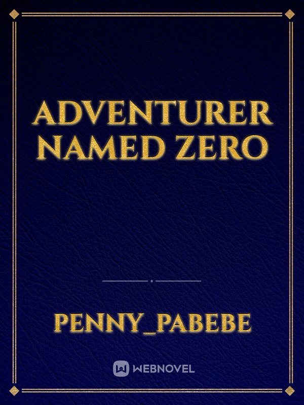 Adventurer Named Zero Book