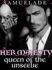 Her Majesty: Queen of the Unseelie Book