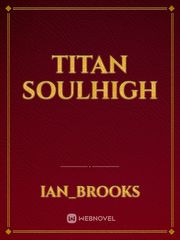 Titan soulhigh Book