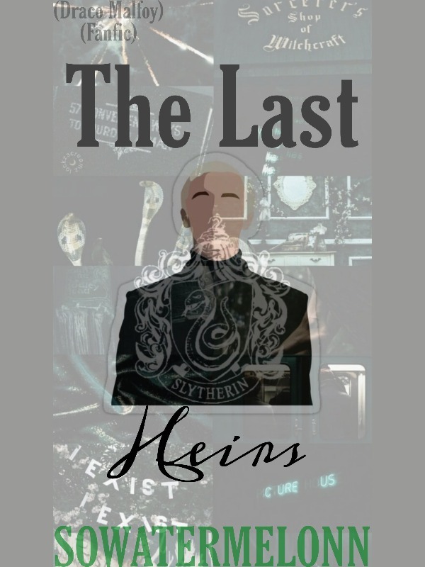 The Last Heirs (Draco Malfoy)
