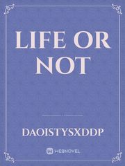 Life or not Book