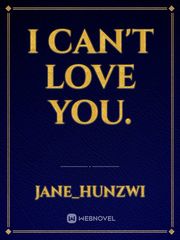 I can't love you. Book