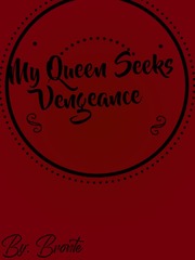 My Queen Seeks Veangeance Book