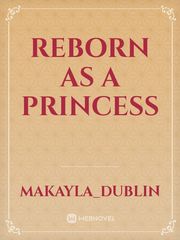 Reborn as a princess Book