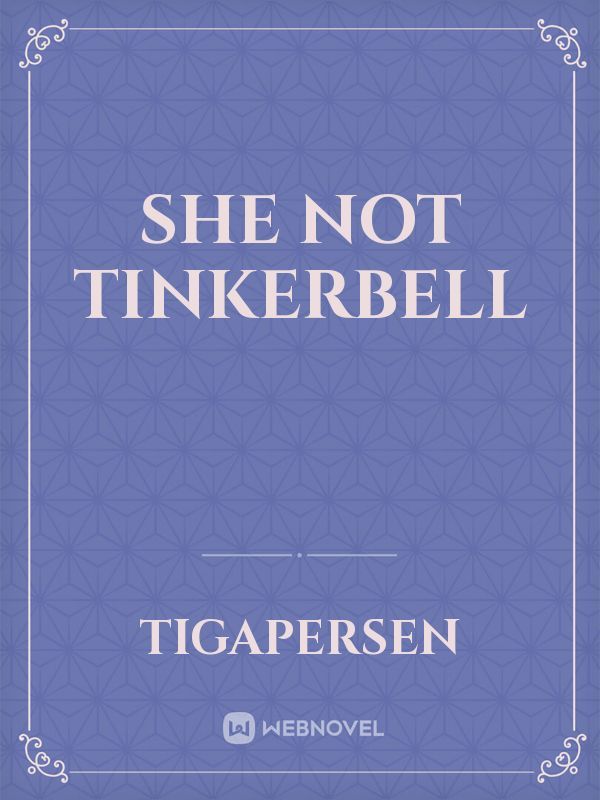 She not Tinkerbell