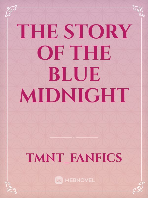 The Story of the Blue Midnight Book