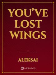 You’ve lost wings Book
